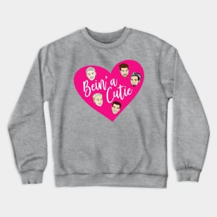 Bein' a Cutie Crewneck Sweatshirt